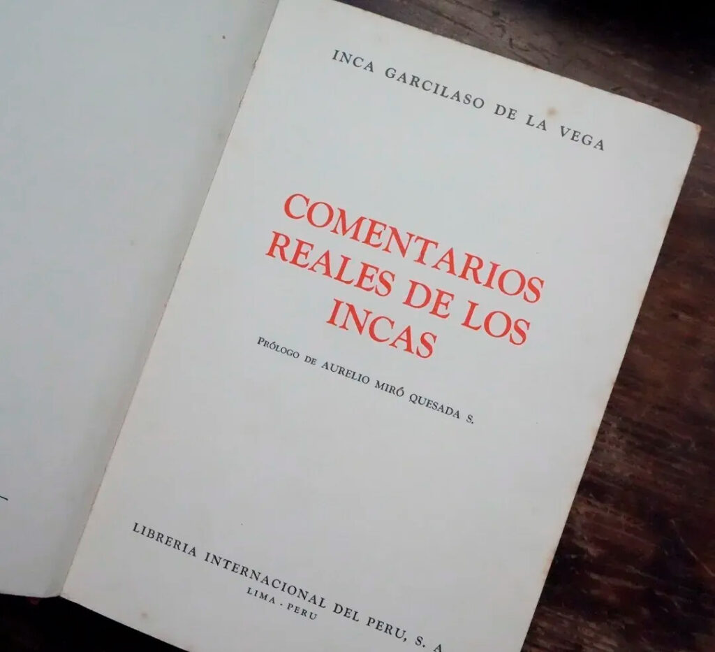 Edición contemporánea de los comentarios reales de los incas, obra cumbre del escritor Inca Garcilaso de la Vega